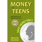 Money and Teens: Savvy Money Skills - Paperback