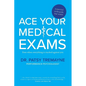 Ace Your Medical Exams - Paperback
