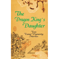 The Dragon King's Daughter: Ten Tang Dynasty Stories - Paperback