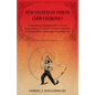 New System of Indian Club Exercises - Containing a Simple and Accurate Explanation of All the Graceful Motions as Practiced by Gymnasts, Pugilists, Et - Paperback
