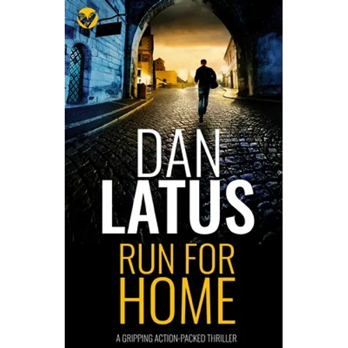 RUN FOR HOME a gripping action-packed thriller - Paperback