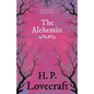 The Alchemist (Fantasy and Horror Classics);With a Dedication by George Henry Weiss - Paperback