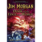 Jim Morgan and the Door at the Edge of the World - Paperback