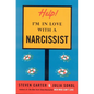 Help! I'm in Love with a Narcissist - Hardcover