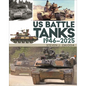 Us Battle Tanks 1946-2025 - Hardcover