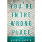 You're in the Wrong Place - Paperback