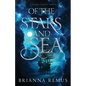 Of the Stars and Sea - Paperback