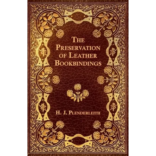 The Preservation of Leather Bookbindings - Paperback