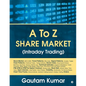 A To Z Share Market (Intraday Trading) - Paperback