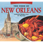 The Food of New Orleans: Authentic Recipes from the Big Easy [Cajun & Creole Cookbook, Over 80 Recipes] - Hardcover