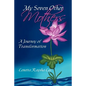 My Seven Other Mothers: A Journey of Transformation - Paperback
