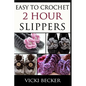 Easy To Crochet 2 Hour Slippers - Paperback