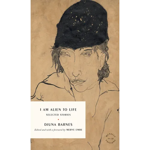I Am Alien to Life: Selected Stories - Paperback