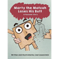 Marty the Matzah Loses His Butt: A Passover Story - Hardcover