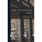 The Vocation of Man - Hardcover