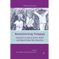 Revolutionizing Pedagogy: Education for Social Justice Within and Beyond Global Neo-Liberalism - Paperback