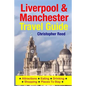 Liverpool & Manchester Travel Guide: Attractions, Eating, Drinking, Shopping & Places To Stay - Paperback