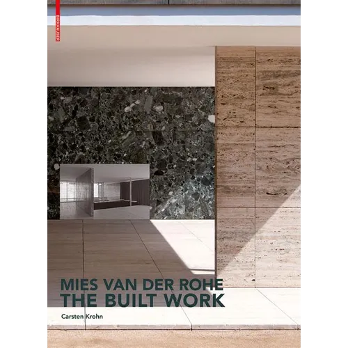 Mies Van Der Rohe - The Built Work - Hardcover