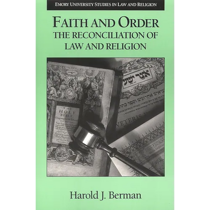 Faith and Order: The Reconciliation of Law and Religion - Paperback