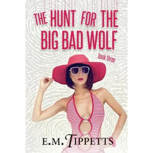 The Hunt for the Big Bad Wolf - Paperback