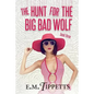 The Hunt for the Big Bad Wolf - Paperback