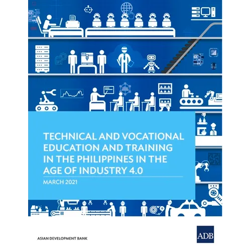 Technical and Vocational Education and Training in the Philippines in the Age of Industry 4.0 - Paperback