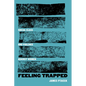 Feeling Trapped: Social Class and Violence Against Women Volume 9 - Hardcover