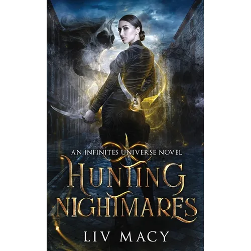 Hunting Nightmares: An Infinites Universe Novel - Paperback