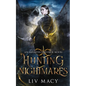 Hunting Nightmares: An Infinites Universe Novel - Paperback