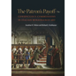 The Patron's Payoff: Conspicuous Commissions in Italian Renaissance Art - Paperback