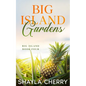 Big Island Gardens - Paperback