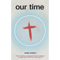 Our Time - Hardcover