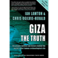 Giza: The Truth: the people, politics and history behind the world's most famous archaeological site - Paperback
