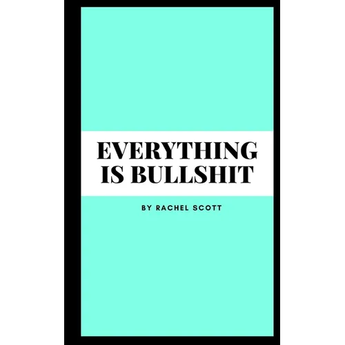 Everything is bullshit - Paperback