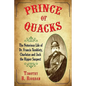Prince of Quacks: The Notorious Life of Dr. Francis Tumblety, Charlatan and Jack the Ripper Suspect - Paperback