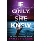 If Only She Knew - Paperback