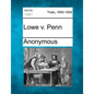 Lowe V. Penn - Paperback