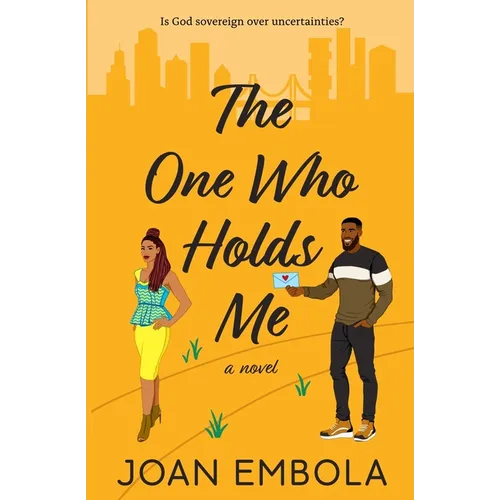 The One Who Holds Me: A Christian Second Chance Romance: A Christian Second Chance Romance - Paperback