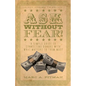 Ask Without Fear!: A simple guide to connecting donors with what matters to them most - Paperback