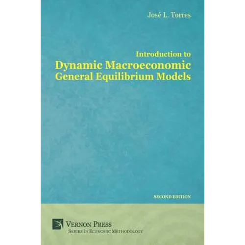 Introduction to Dynamic Macroeconomic General Equilibrium Models - Paperback