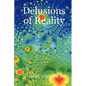 Delusions of Reality - Hardcover