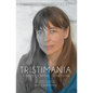 Tristimania: A Diary of Manic Depression - Paperback