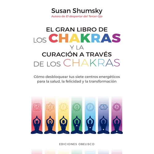 Gran Libro de Los Chakras Y La Curacion a Traves de Los Chakras, El - Paperback