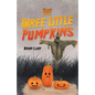 The Three Little Pumpkins - Paperback