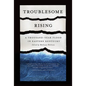 Troublesome Rising: A Thousand-Year Flood in Eastern Kentucky - Hardcover