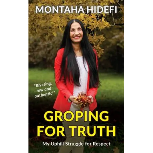 Groping for Truth - My Uphill Struggle for Respect - Paperback