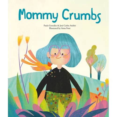 Mommy Crumbs - Hardcover