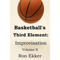 Basketball's Third Element: Improvisation, Volume II - Paperback