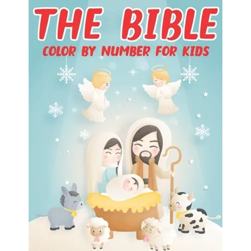 The Bible Color By Number For Kids: Bible Coloring Activity Book for Christians (volume 1) - Paperback