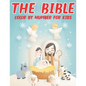 The Bible Color By Number For Kids: Bible Coloring Activity Book for Christians (volume 1) - Paperback